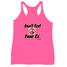 Don't Text Your Ex W Racerback Tank