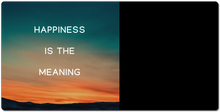 Happiness is the meaning XXL Gaming Mousepad