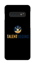 Talent Begins Samsung Phone Case