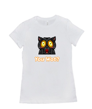 You Wot Women's Fit T-Shirt