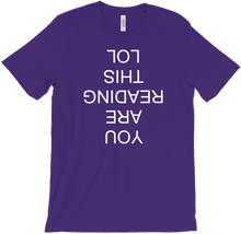 YOU ARE READING THIS LOL T-Shirts