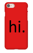 hi. Phone Case (iPhone)