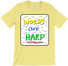 Words are Hard T-Shirts