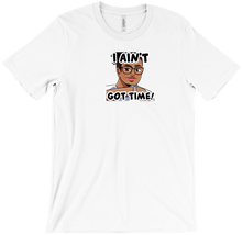 ZSHIRT - I AIN'T GOT TIME
