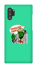Foolish Ork! Samsung Phone Cases