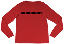 saddddddy Long Sleeve Tee