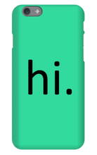 hi. Phone Case (iPhone)