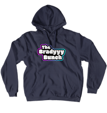 The Bradyyy Bunch Hoodie (No-Zip/Pullover)