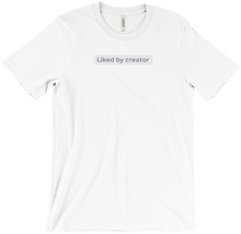 Liked By Creator Tee