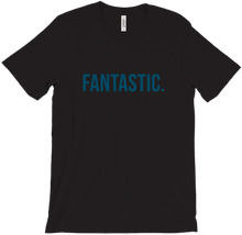 Fantastic. T-Shirt