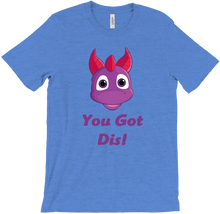 You Got Dis T-Shirt