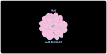 Late Bloomer Collection - XXL Gaming Mousepad