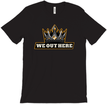 KingZyrax WE OUT HERE T-Shirts