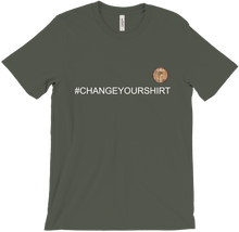 Change your shirt tshirt