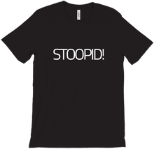STOOPID
