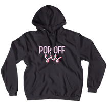 Pop Off Sis Pullover Hoodies