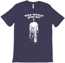 Who Would Jesus Do?