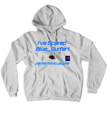 I've scared blue_surfer1 Hoodies (No-Zip/Pullover)