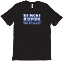 bemoresuper-thepodcast T-Shirts