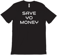 Save Yo Money T-Shirts