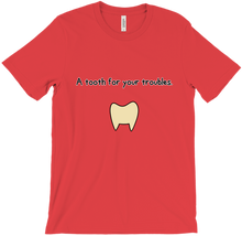 A tooth for your troubles.