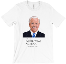 Democrat Destroying America T-Shirts