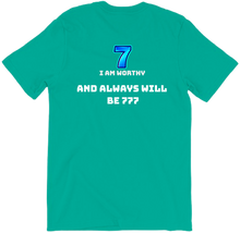 I AM WORTHY BACK SHIRT