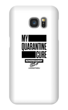 My Quarantine Cure Samsung Phone Cases