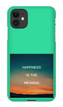 Happiness is the meaning iPhone Cases