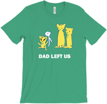 Dad Left Us