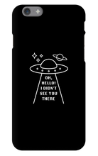 UFOh I Didn't See You There Phone Case