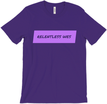 Relentess Wes ~ ~ Color T-Shirts