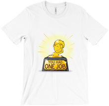 You had one job shirt