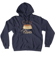 only flans Hoodie (No-Zip/Pullover)
