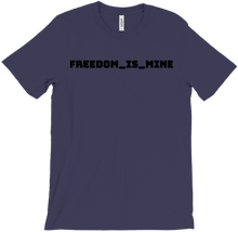 freedom_is_mine T-Shirts