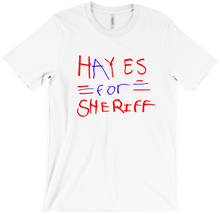 Hayes for Sheriff T-Shirt by Lincoln