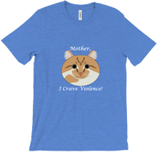 Mother, I crave violence T-Shirts