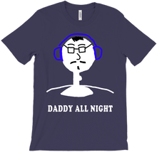 Daddy All Night T-Shirts