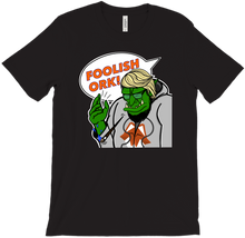 Foolish Ork! T-Shirt