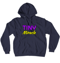 Tiny Miracle Hoodie