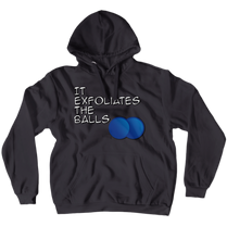Exfoliates the Balls Hoodie
