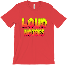LOUD NOISES T-Shirt