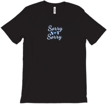Sorry NOT Sorry T-Shirt