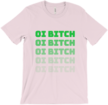 Oi Bitch T-shirt