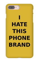 Special Edition "I HATE THIS PHONE BRAND"
