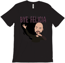 olegnaA51 T-Shirt - Bye Felicia!
