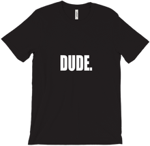 Dude Dark T-Shirts
