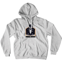 Those Dudes Hoodies (No-Zip/Pullover)