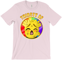 THIRSTY AF T-Shirt