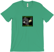 My Lamborghini is in the shop T-Shirts